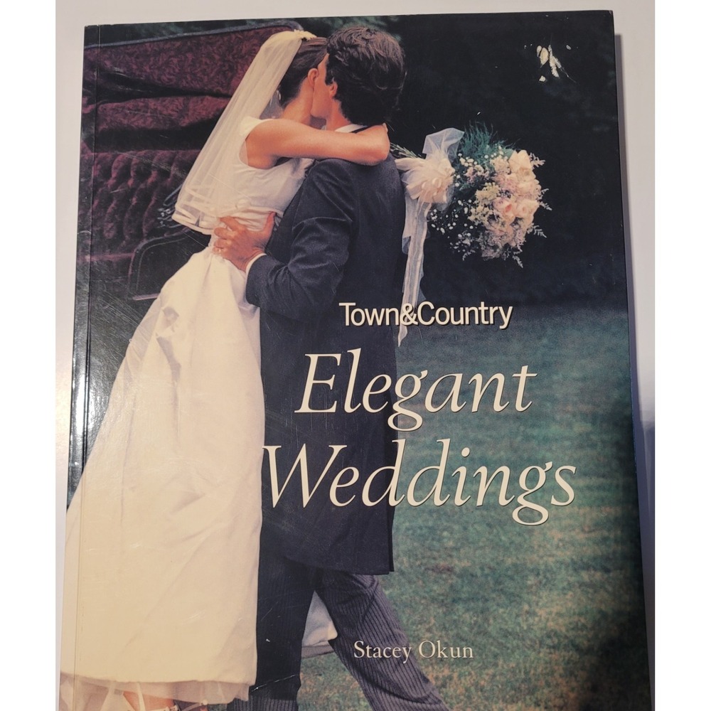 Town & Country ELEGANT WEDDINGS Stacey Okun 2004 Softcover Wedding Planning